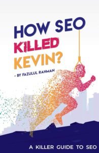 Read more about the article How SEO Killed Kevin: A Killer Guide to SEO (Edition 1) Review